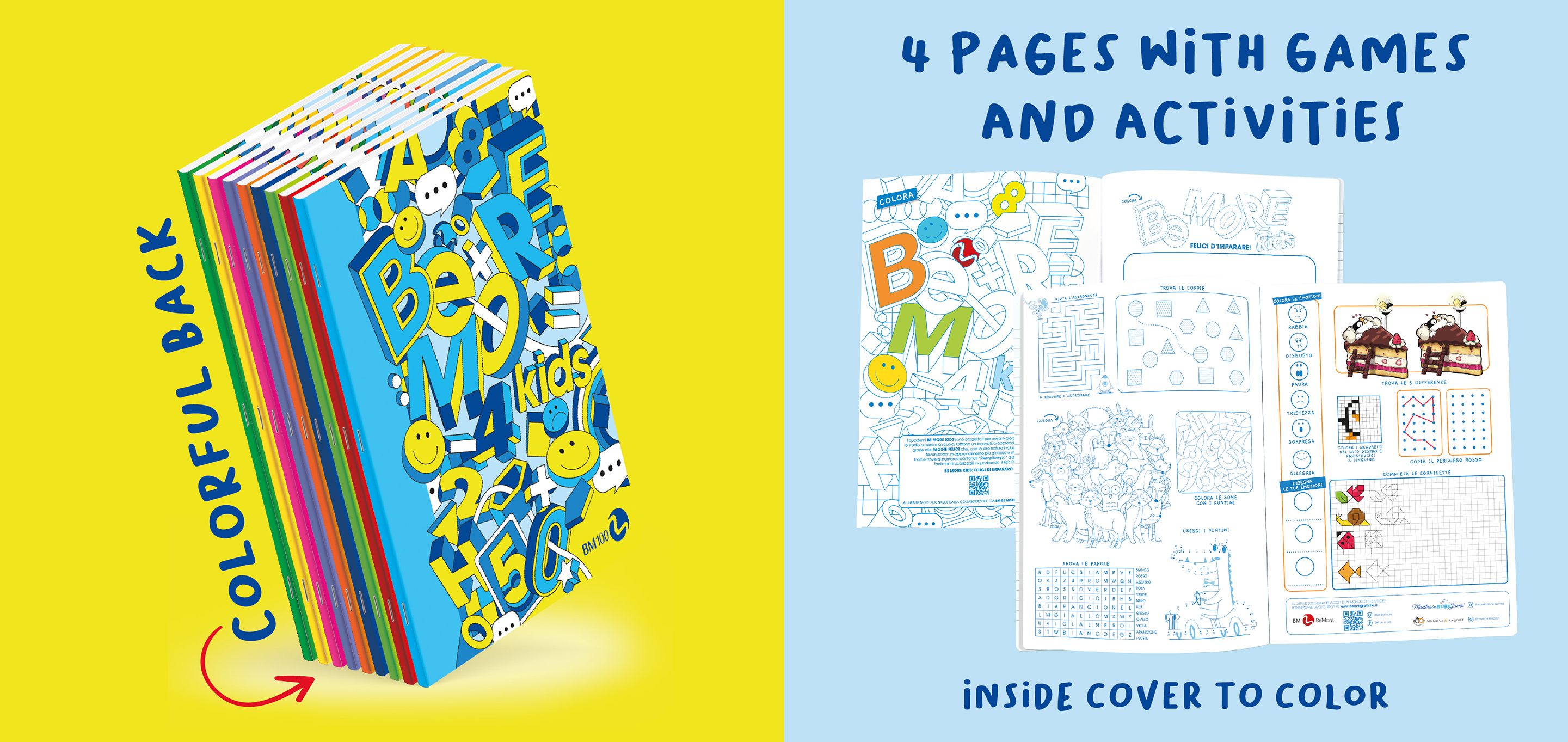 Dorso colorato. 4 pagine con giochi e attività. Interno con copertina da colorare.